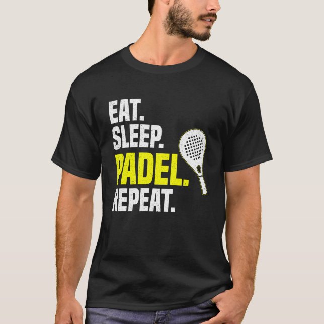 Eat Sleep Padel Repeat T Shirt (Framsida)