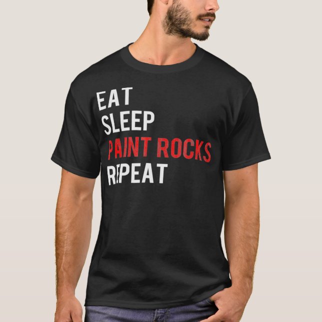 Eat Sleep Paint Rocks Repeat Funny Rock Painting  T Shirt (Framsida)