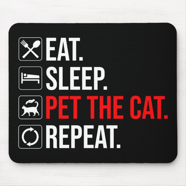 Eat. Sleep. Pet The Cat. Repeat Musmatta (Framsidan)