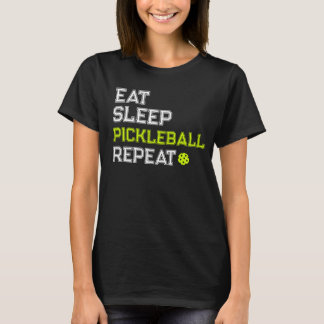 Eat Sleep Pickleball Repeat Funny  T Shirt