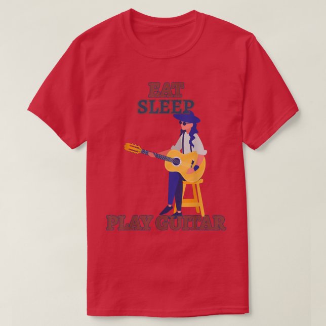 Eat Sleep Play Guitar Funny Sarcasm  T Shirt (Design framsida)