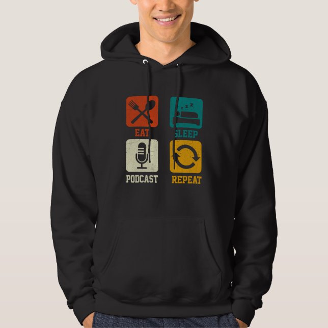 Eat Sleep Podcast Repeat  Podcaster Podcasting Str Hoodie (Framsida)