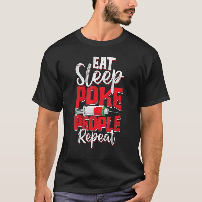 Eat Sleep Poke People Funny Phlebotomy Phlebotomis T Shirt (Framsida)