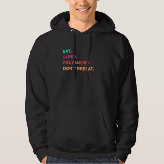 EAT SLEEP POLYAMORY DONT REPEAT LÅNGT IGEN HOODIE