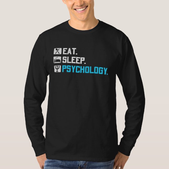 Eat Sleep Psychology School Psychologist Teacher G T Shirt (Framsida)