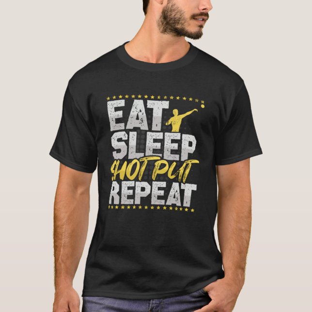 Eat Sleep Repeat Shot Put Hobby Bullet Shots T Shirt (Framsida)