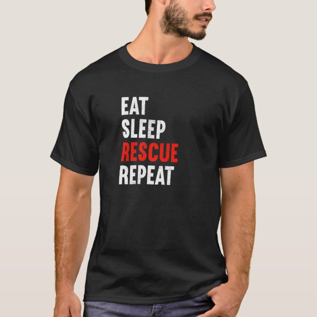 Eat Sleep Rescue Repeat Firefighter Laddermann Fir T Shirt (Framsida)