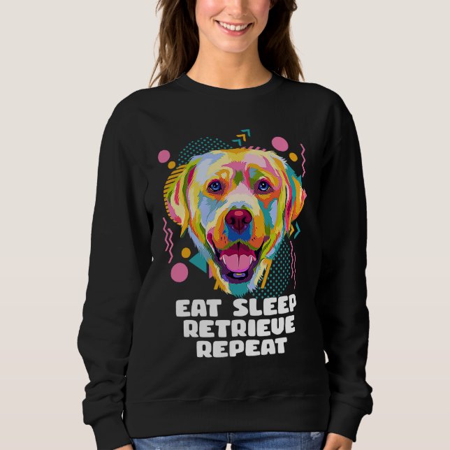 Eat Sleep Retrieve Repeat Labrador Retriever  Lab  T Shirt (Framsida)