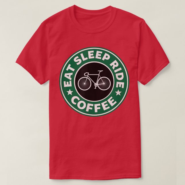 EAT SLEEP RIDE Coffee Road Mountain Bike Cycling I T Shirt (Design framsida)