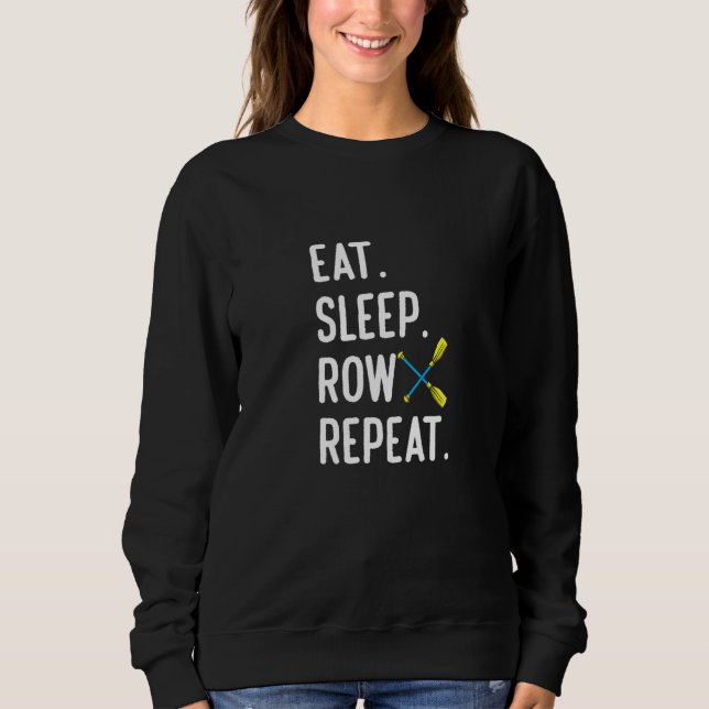 Eat Sleep Row Repat  Rowing Rower Coxswain T Shirt (Framsida)
