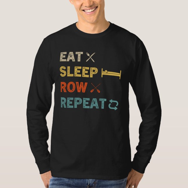 Eat Sleep Row Repeat Rowing Rower Crew T Shirt (Framsida)