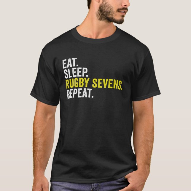 Eat Sleep Rugby Sevens Repeat  Rugby Player T Shirt (Framsida)