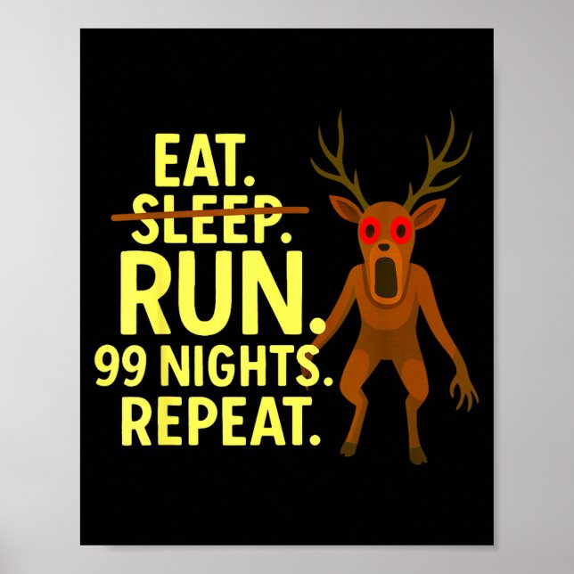 Eat Sleep Run 99 Nights Repeat Y Deer Funny Gamer  Poster (Framsidan)