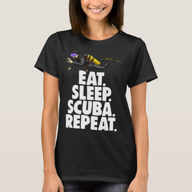 Eat Sleep Scuba Repeat Tee Shirt Funny Scuba Diver (Framsida)