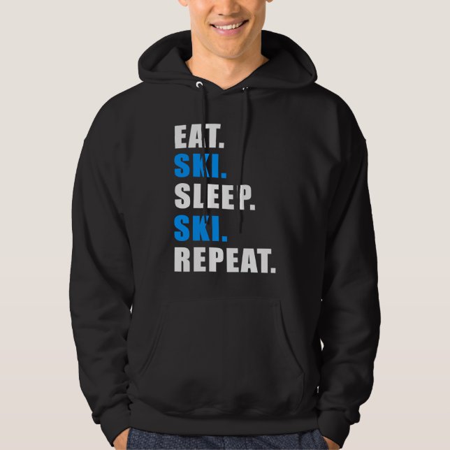EAT SLEEP SKI REPEAT SNOW ALPIN WINTER WOMEN MEN C HOODIE (Framsida)