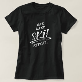 Eat Sleep Ski Repeat - White T Shirt
