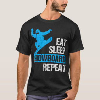 Eat Sleep Snowboard Repeat Funny Winter T Shirt
