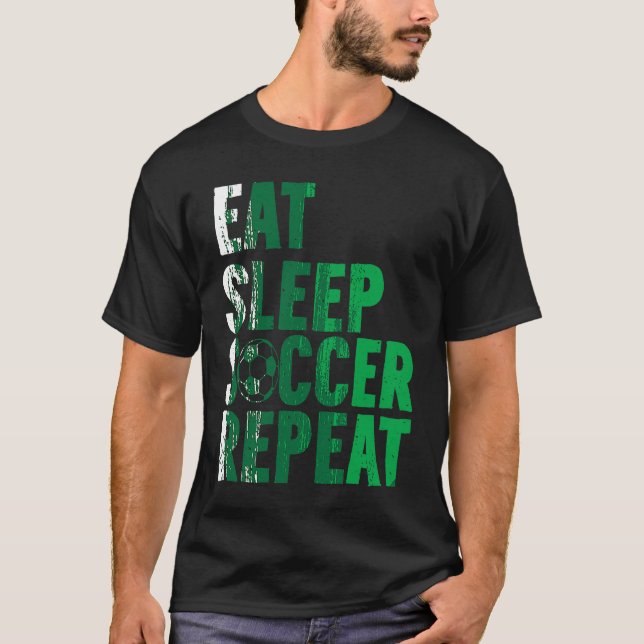 Eat Sleep Soccer Repea Soccer Player T Shirt (Framsida)