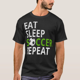 Eat Sleep Soccer Repeat teens T Shirt