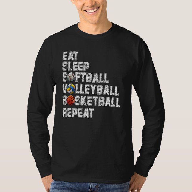 Eat Sleep Softball Volleyball Basketball Repeat Ga T Shirt (Framsida)