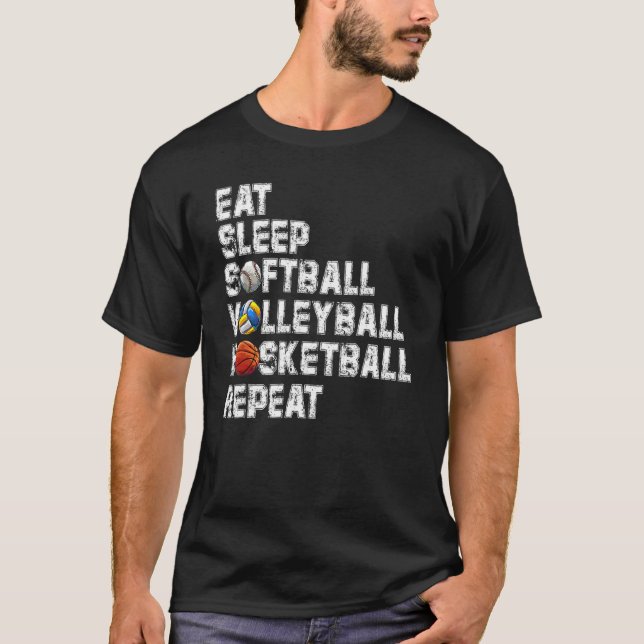 Eat Sleep Softball Volleyball Basketball Repeat Ga T Shirt (Framsida)
