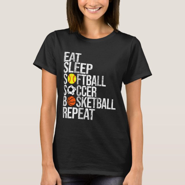Eat Sleep Softll Soccer Sketll Repeat Funny Sport  T Shirt (Framsida)
