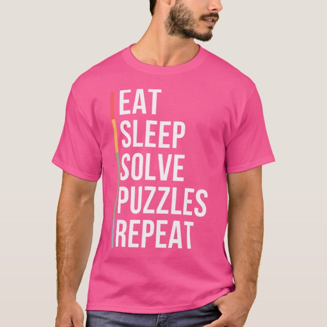 Eat Sleep Solve Puzzles Repeat Jigsaw Puzzles Funn T Shirt (Framsida)