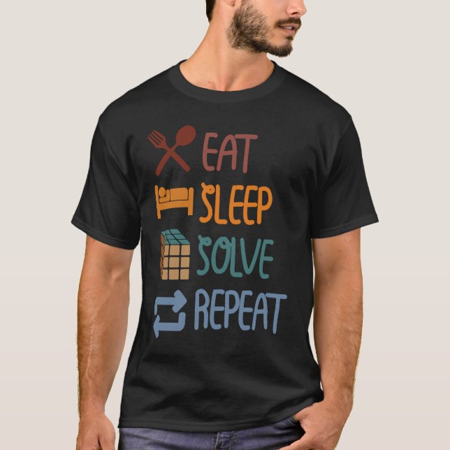 Eat Sleep Solve Repeat  Solve Cube Puzzle Fun  2 T Shirt (Framsida)
