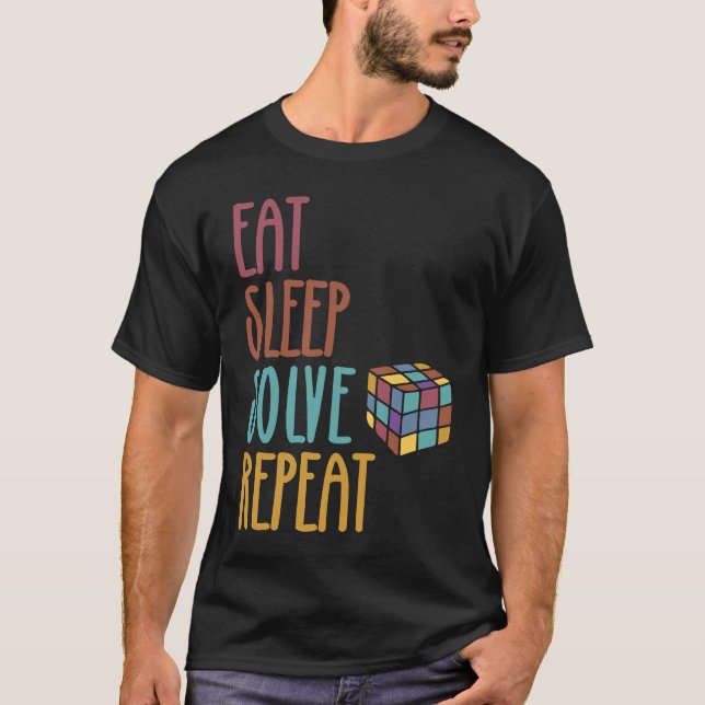 Eat Sleep Solve Repeat  Solve Cube Puzzle Fun  3 T Shirt (Framsida)