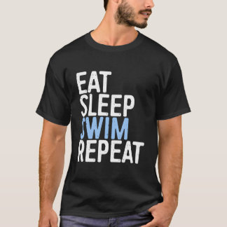 Eat Sleep Swim Repeat Swimmer Gif T Shirt