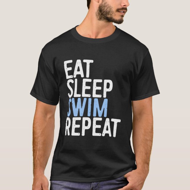 Eat Sleep Swim Repeat Swimmer Gif T Shirt (Framsida)