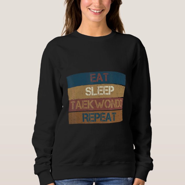 Eat Sleep Taekwondo Repeat  Karate Designs 2 T Shirt (Framsida)