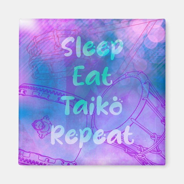 Eat sleep taiko repeat magneet magnet (Framsidan)
