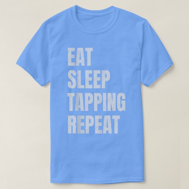 Eat Sleep Tapping Repeat Guitarist Guitar Player67 T Shirt (Design framsida)