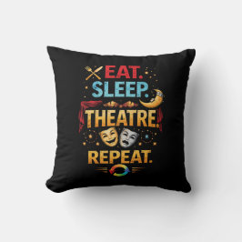 Eat, Sleep, Theatre, Repeat Kudde