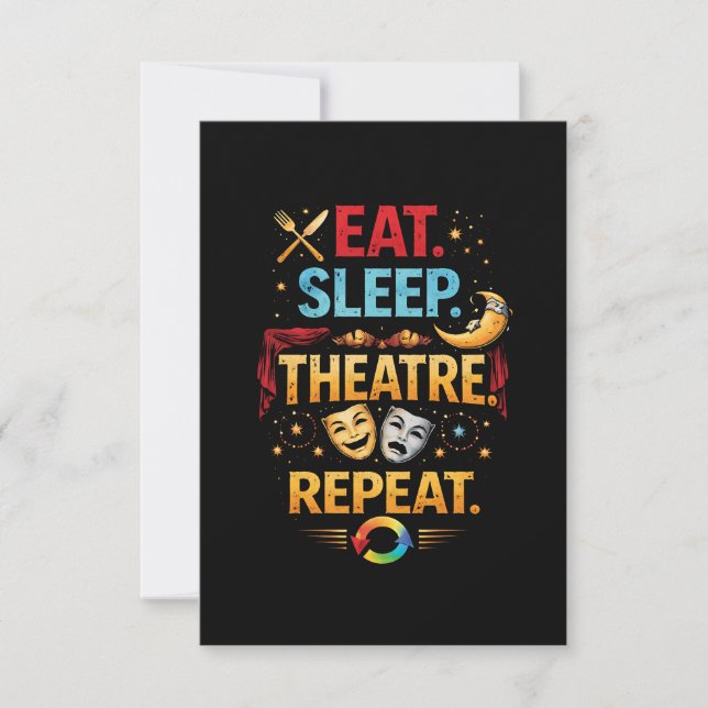 Eat, Sleep, Theatre, Repeat Tack Kort (Framsida)