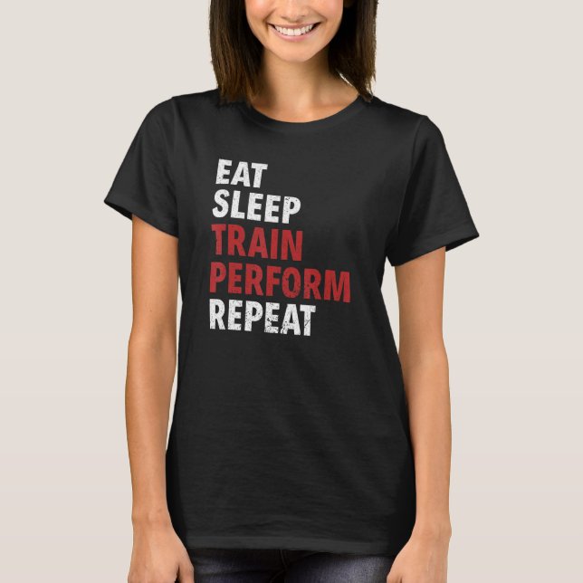 Eat Sleep Train Perform Repeat Aerial Silks T Shirt (Framsida)