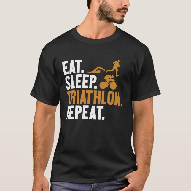 Eat Sleep Triathlon Repeat Triathlete Bike Profi T T Shirt (Framsida)
