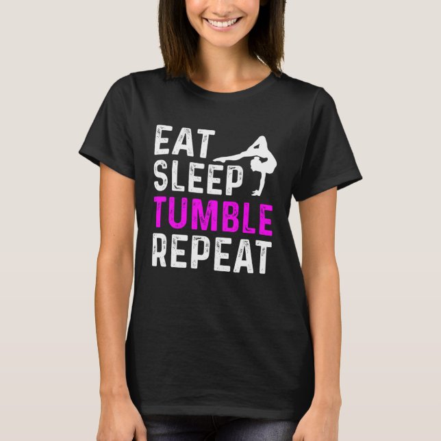 Eat Sleep Tumble Repeat Gymnastics Gymnast T Shirt (Framsida)