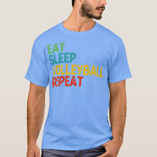 EAT SLEEP VOLLEYBALL REPEAT Lustig vintage retro2 T Shirt