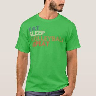 EAT SLEEP VOLLEYBALL REPEAT Lustig vintage retro3 T Shirt