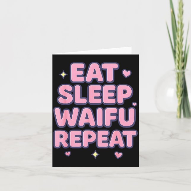 Eat Sleep Waifu Repeat Cute Anime Girl Fan Otaku M Kort (Framsida)
