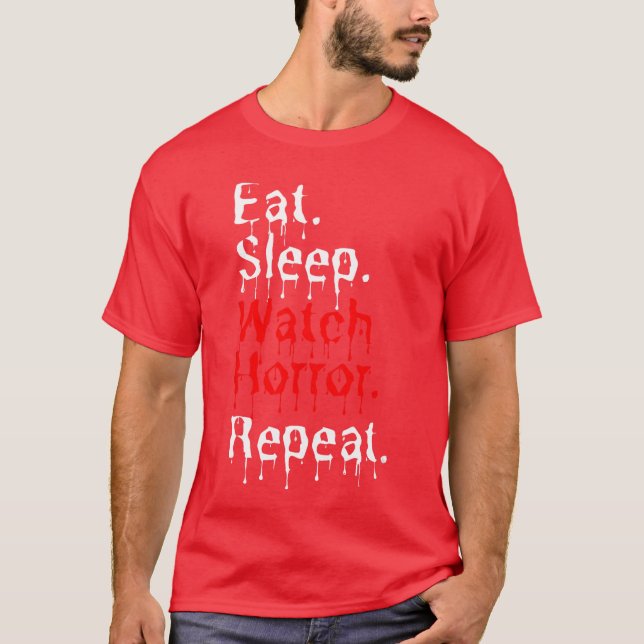 Eat Sleep Watch Horror Repeat girl T Shirt (Framsida)