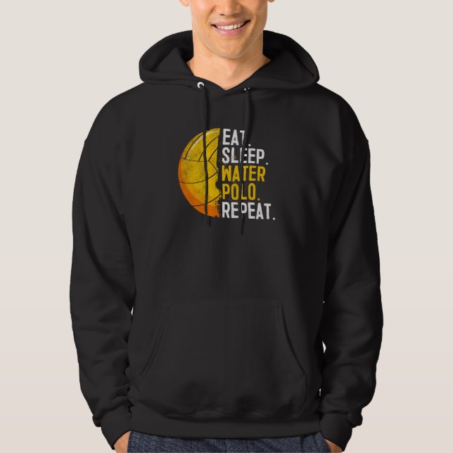 Eat Sleep Water Polo Repeat Swimming Sport Humor   Hoodie (Framsida)