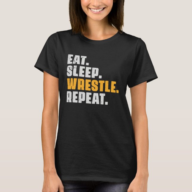 Eat Sleep Wrestle Repeat   Wrestler Wrestling Vint T Shirt (Framsida)
