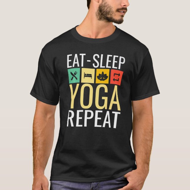 Eat Sleep Yoga And Repeat T Shirt (Framsida)