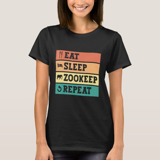 Eat Sleep Zookeep Repeat Zookeeper Zookeeping Safa T Shirt (Framsida)