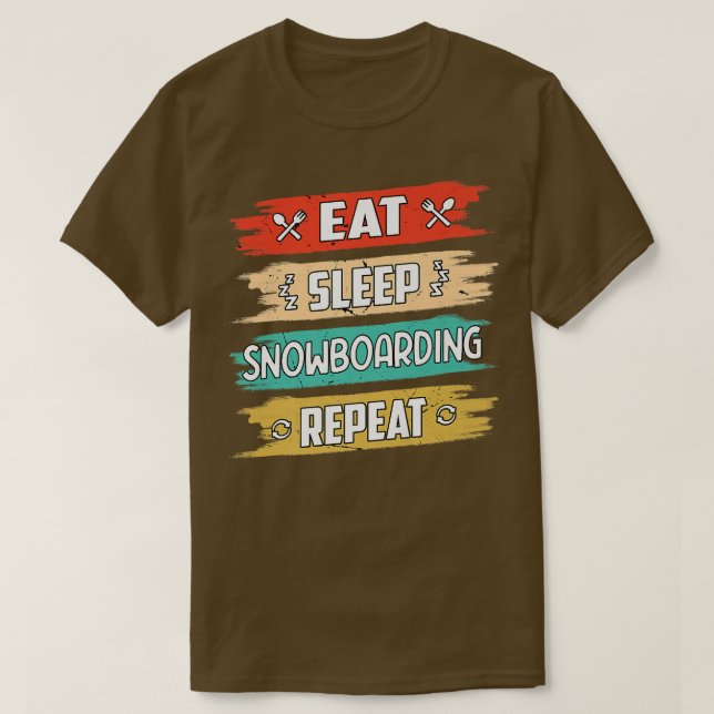 Eat Snowboarding Repeat Snowboarding Snowboa T Shirt (Design framsida)