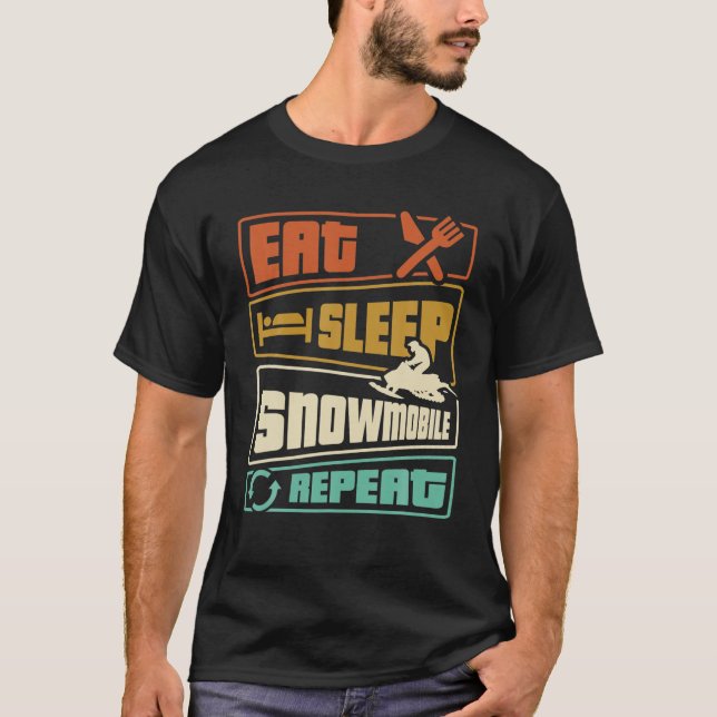 Eat Snowmobil Snowmobile Repeat Snowmobiling Snowm T Shirt (Framsida)