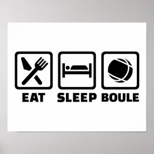 Eat sömn Boule Poster